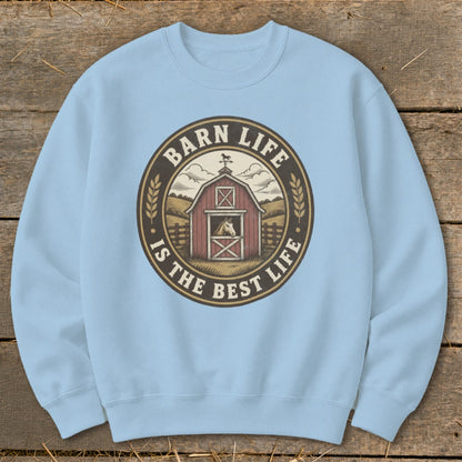 Light blue sweatshirt with circular "Barn Life Is The Best Life" graphic featuring a red barn and horse.