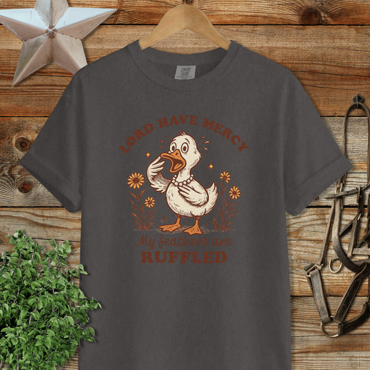 Lord Have Mercy My Feathers Are Ruffled Shirt