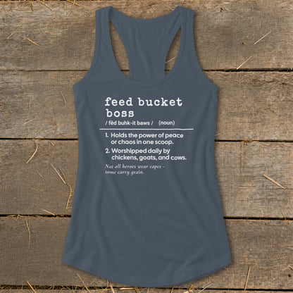 Gray tank top with "feed bucket boss" definition and humorous farming quote.