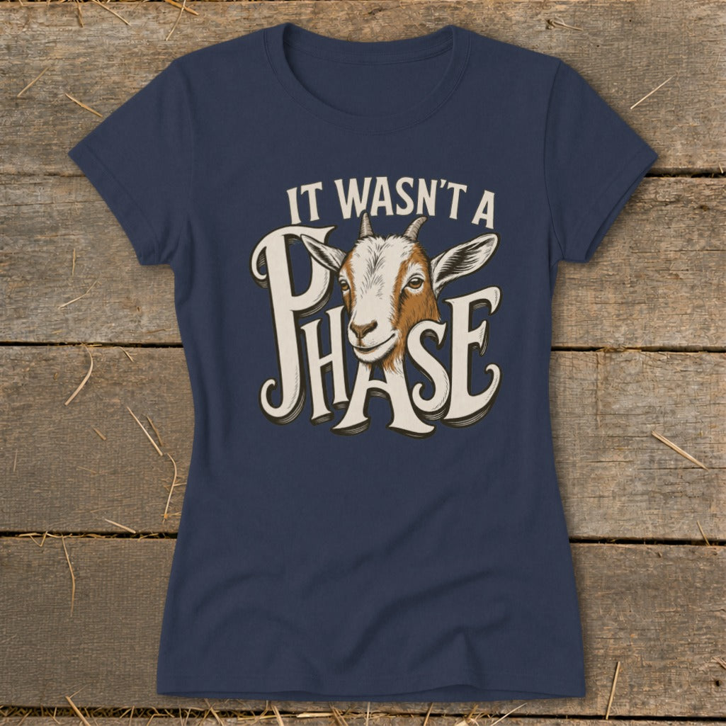 Navy t-shirt with "It Wasn't a Phase" text and goat graphic.