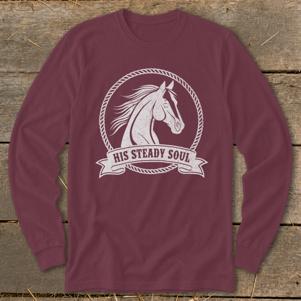 Maroon long-sleeve shirt with white distressed horse graphic and "HIS STEADY SOUL" text.