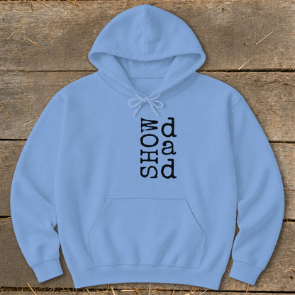 Light blue hoodie with "SHOW dad" text printed vertically.