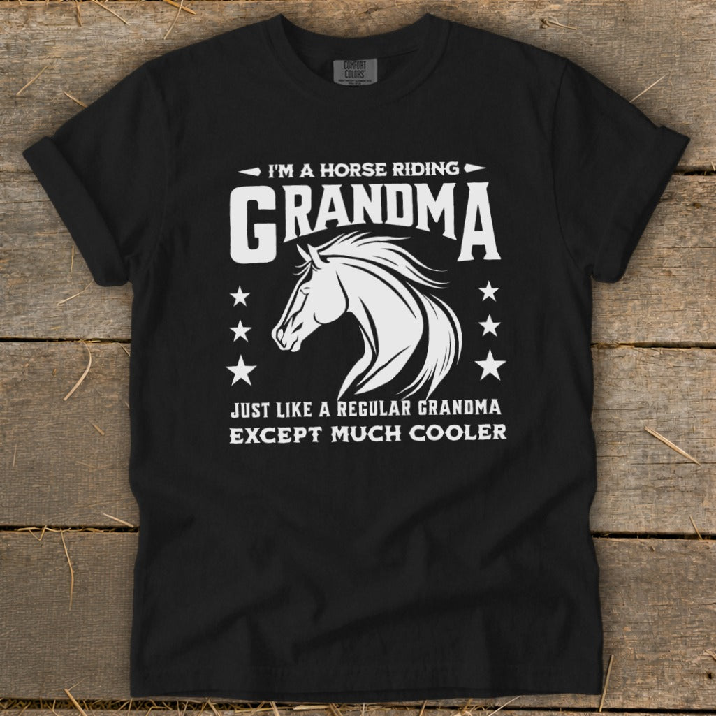 Black t-shirt with text "I'm a Horse Riding Grandma Except Much Cooler" and horse graphic.
