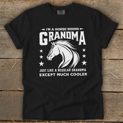 Black t-shirt with text "I'm a Horse Riding Grandma Except Much Cooler" and horse graphic.