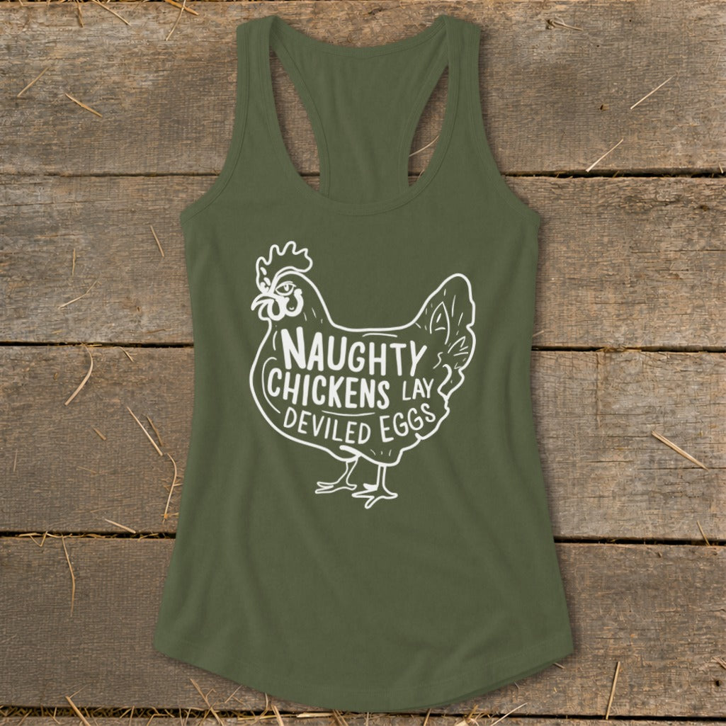 Olive green racerback tank top with white "Naughty Chickens Lay Deviled Eggs" graphic.