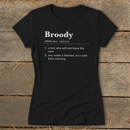 Black t-shirt with the definition of "Broody" printed in white text.