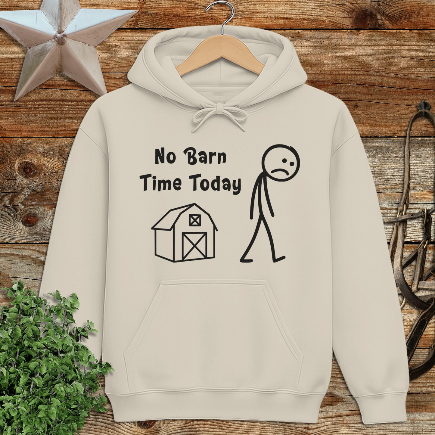 No Barn Time Today Hoodie