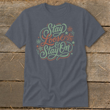 Gray t-shirt with "Stay Loose & Stay On" text and rope and star graphics.