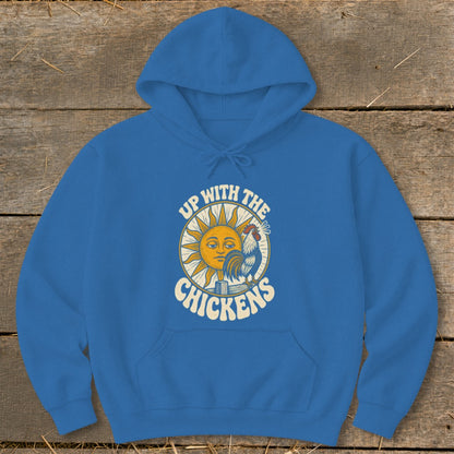 A blue hooded sweatshirt featuring a graphic of a sun and rooster with the text "Up With The Chickens".