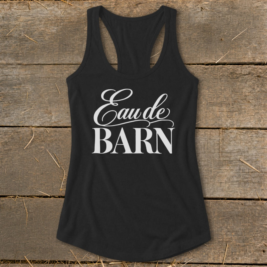 Black tank top with "Eau de BARN" text in white script and block letters.