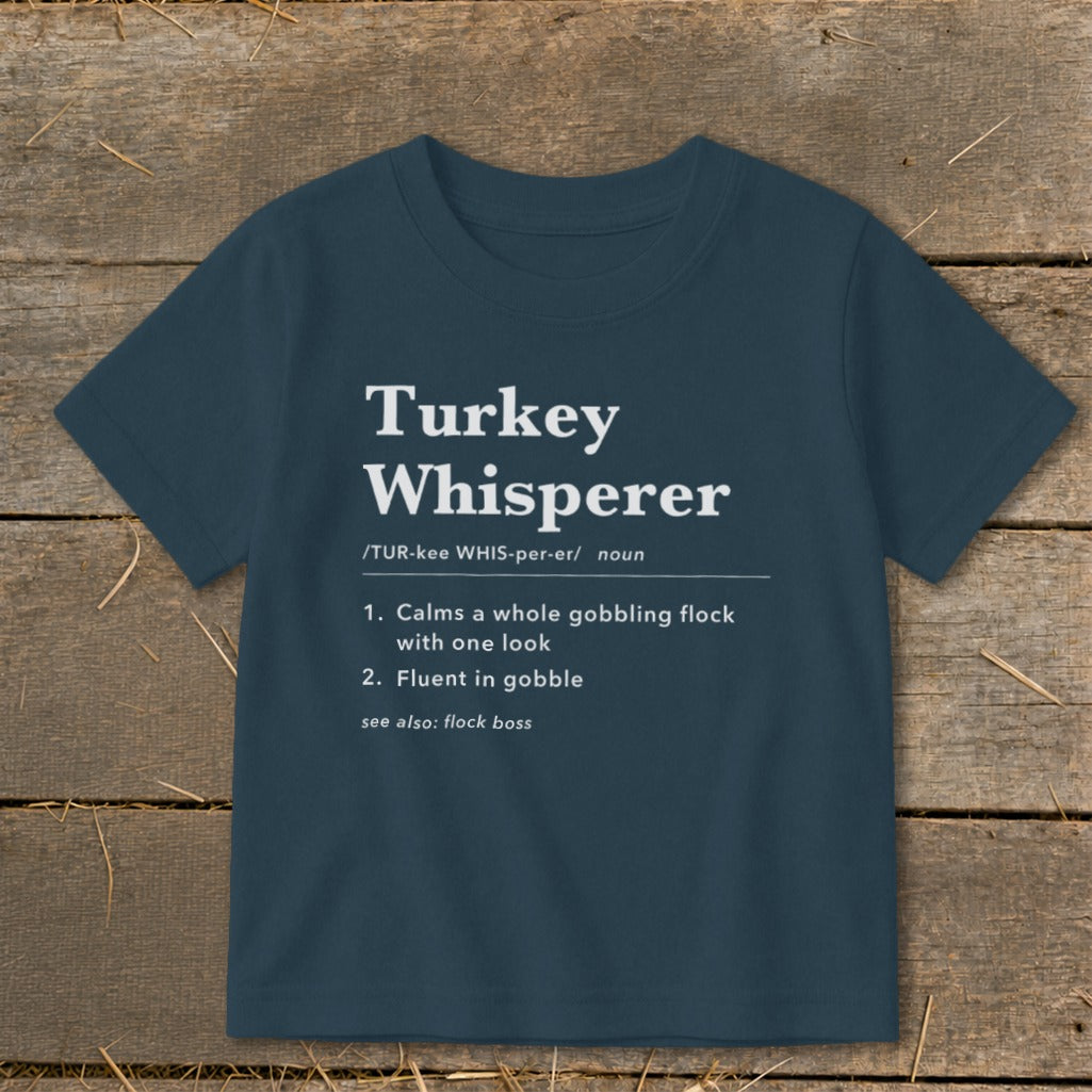 Turkey Whisperer Definition Toddler Tee