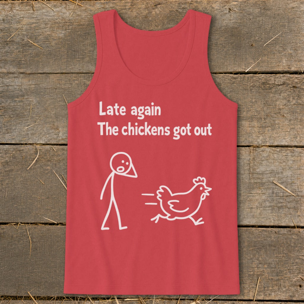 Red tank top with "Late again, The chickens got out" text and stick figure chasing chicken.