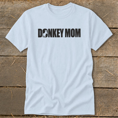 A light blue short-sleeved t-shirt with the black text Donkey Mom centered on the chest.