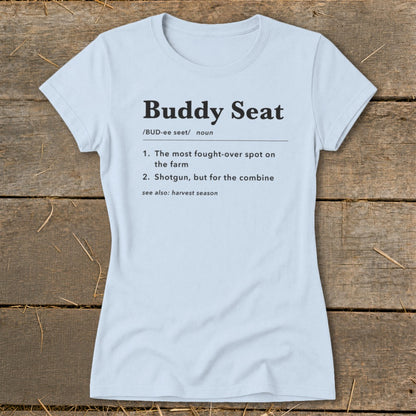 Light blue t-shirt with "Buddy Seat" definition and harvest season text.