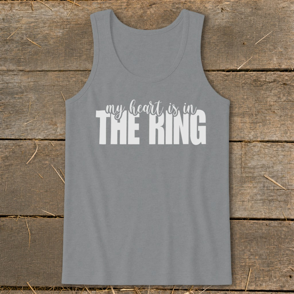 Grey tank top with white text "my heart is in THE RING"