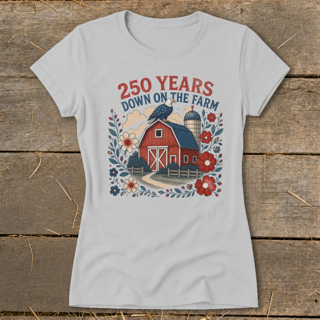 Light gray t-shirt with red barn, silo, eagle, and text "250 YEARS DOWN ON THE FARM."