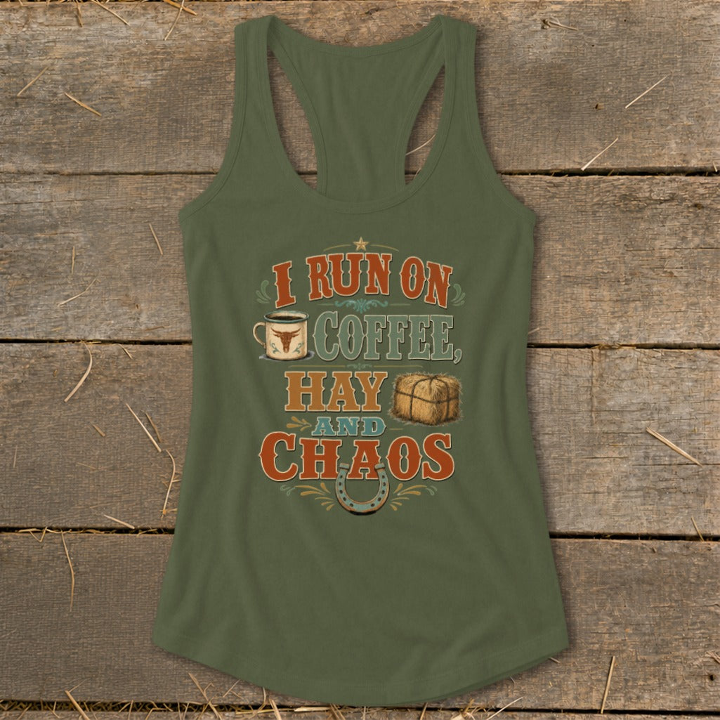 Olive green tank top with "I Run On Coffee, Hay, and Chaos" graphic.