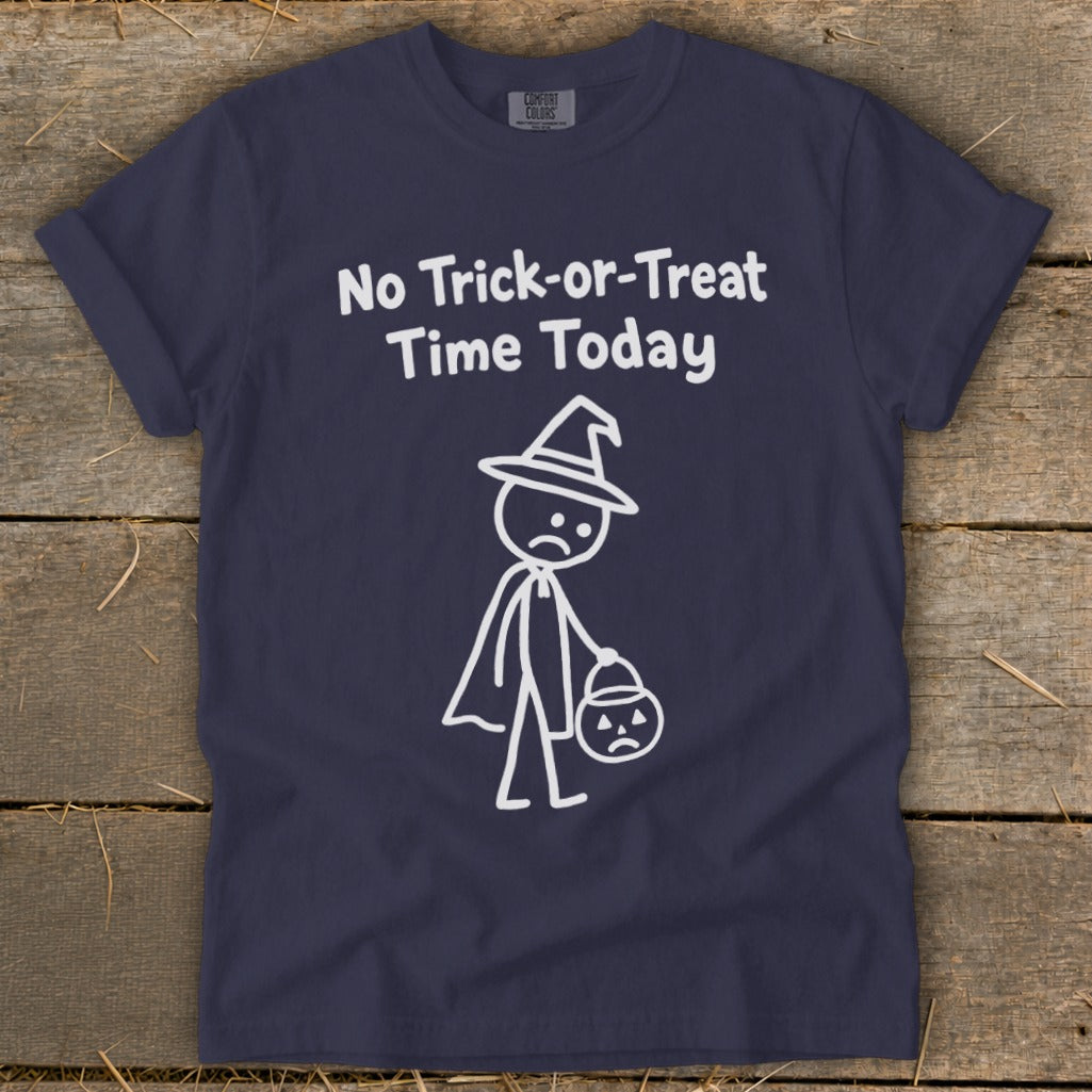 No Trick-or-Treat Time Today Signature Tee