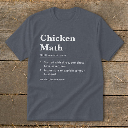 T-shirt with "Chicken Math" definition: started with three, have seventeen, impossible to explain.
