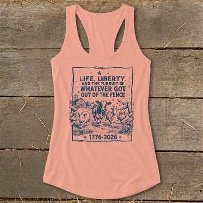 Peach tank top with navy graphic: "Life, Liberty, and the Pursuit of Whatever Got Out of the Fence"