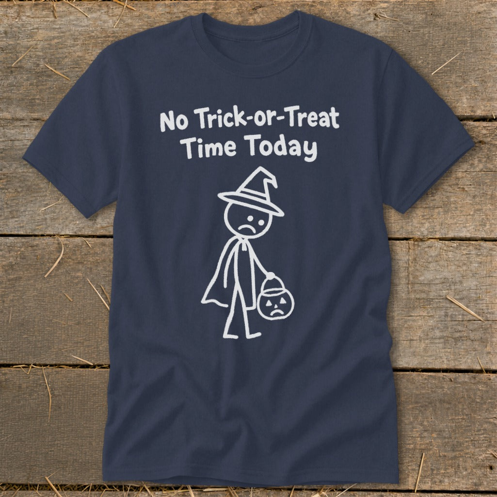 No Trick-or-Treat Time Today Classic Tee