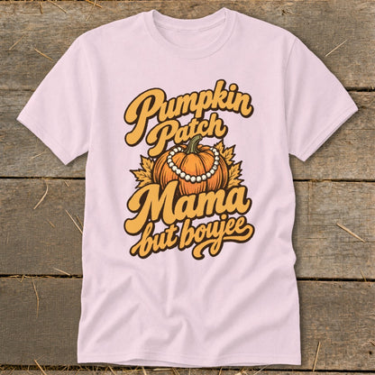 Pink t-shirt with "Pumpkin Patch Mama but boujee" text and pumpkin graphic.