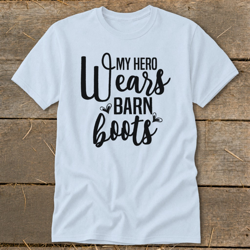 Light blue t-shirt with black text that reads "MY HERO wears BARN boots".