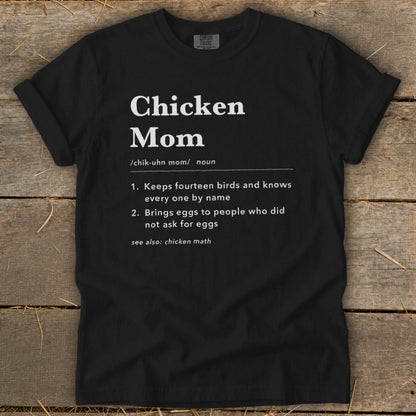 Black t-shirt with white text defining "Chicken Mom" with bullet points.
