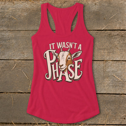 Pink tank top with "IT WASN'T A PHASE" and goat graphic.