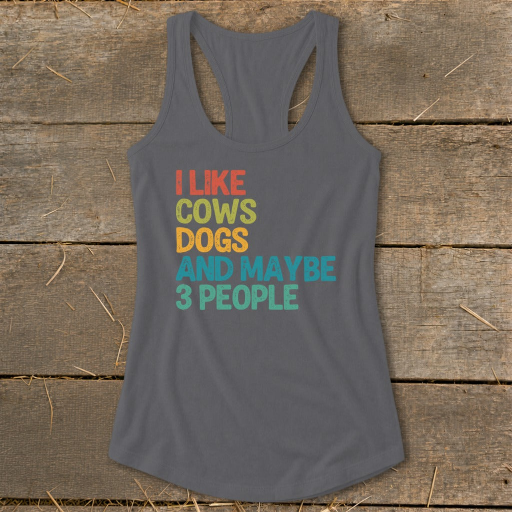 Gray racerback tank top with text "I like cows, dogs and maybe 3 people."