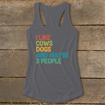 Gray racerback tank top with text "I like cows, dogs and maybe 3 people."