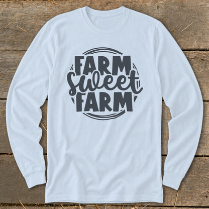 White long-sleeve shirt with "Farm Sweet Farm" graphic in dark gray.