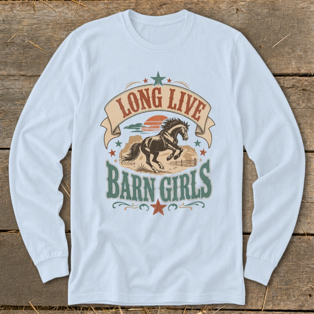Long Live Barn Girls graphic on a light blue long-sleeve t-shirt.