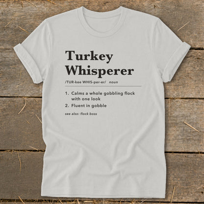 White t-shirt with "Turkey Whisperer" dictionary definition text.