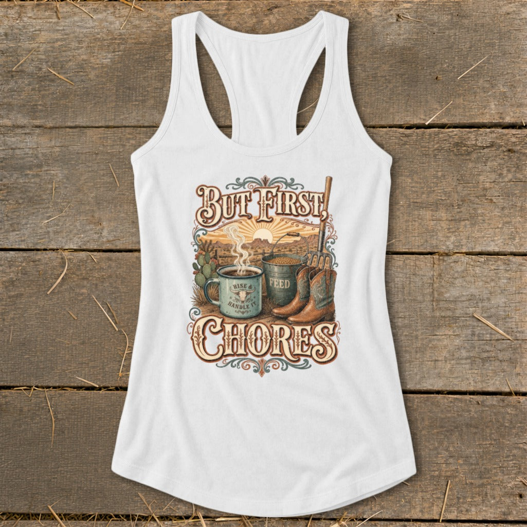 White tank top with "But First, Chores" text and cowboy illustration.