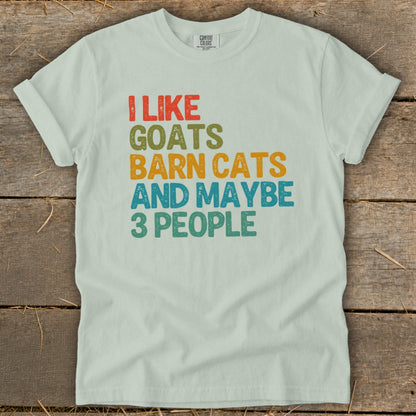 Light green t-shirt with text "I LIKE GOATS BARN CATS AND MAYBE 3 PEOPLE".