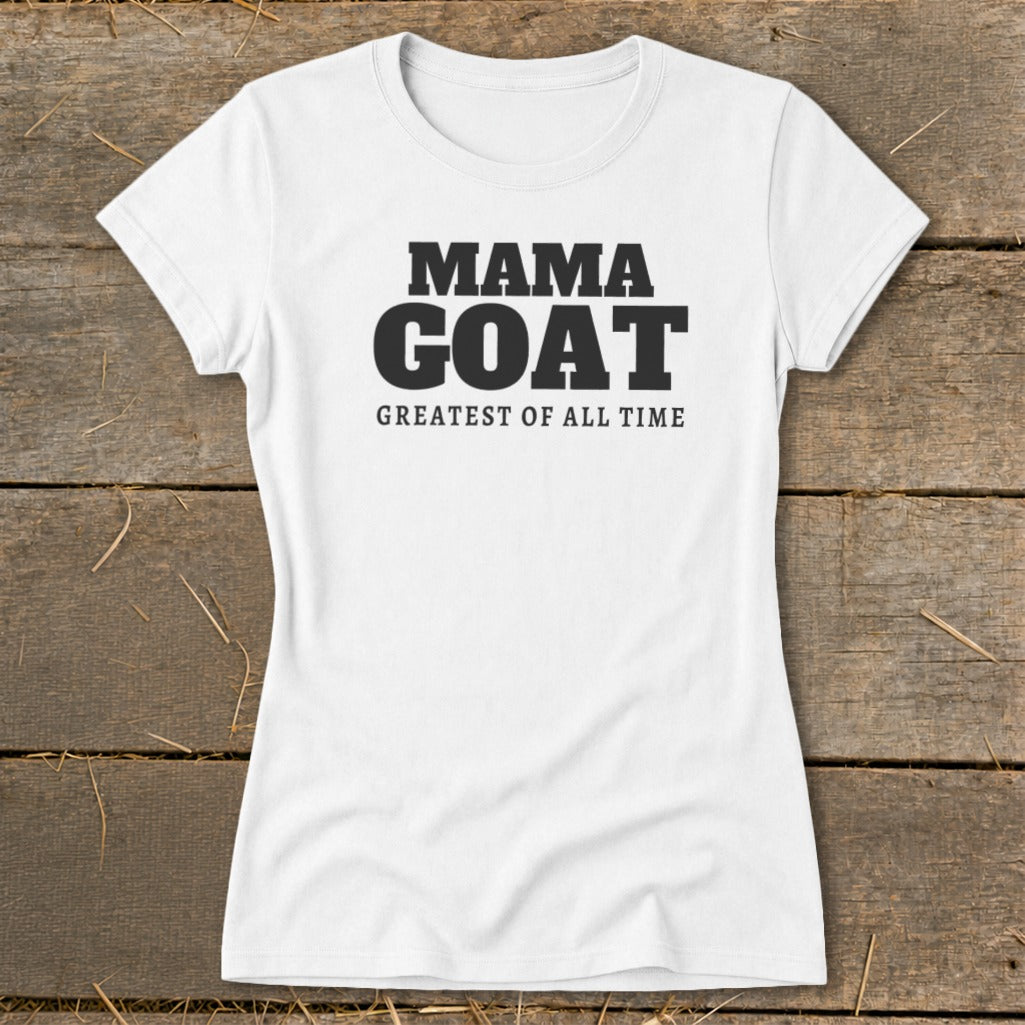 White t-shirt with "MAMA GOAT GREATEST OF ALL TIME" text.