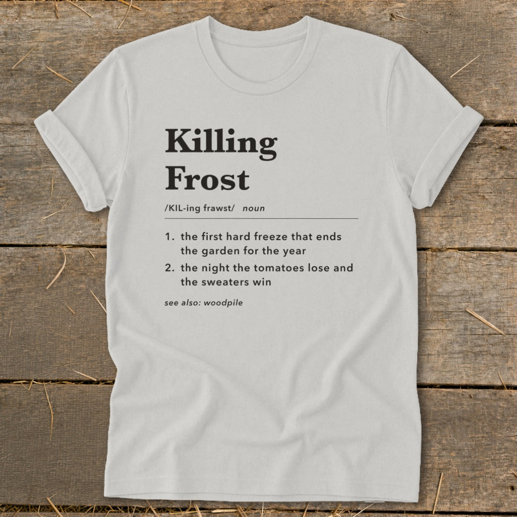 A light grey t-shirt featuring a dictionary definition of the term Killing Frost printed on the front.