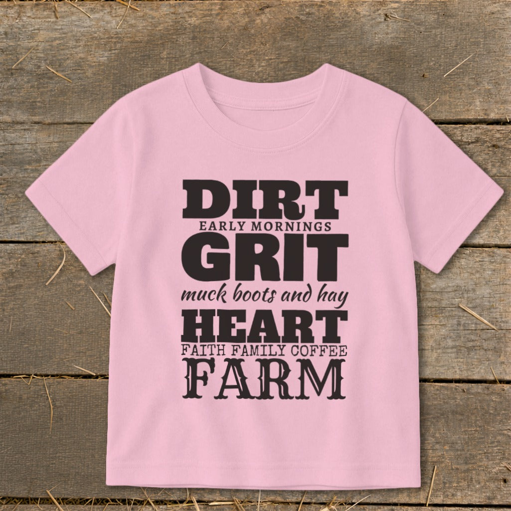 Pink t-shirt with "Dirt, Early Mornings, Grit, Muck Boots and Hay, Heart, Faith Family Coffee, Farm" text.