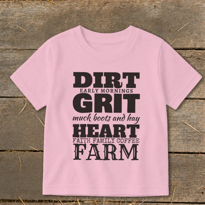 Pink t-shirt with "Dirt, Early Mornings, Grit, Muck Boots and Hay, Heart, Faith Family Coffee, Farm" text.