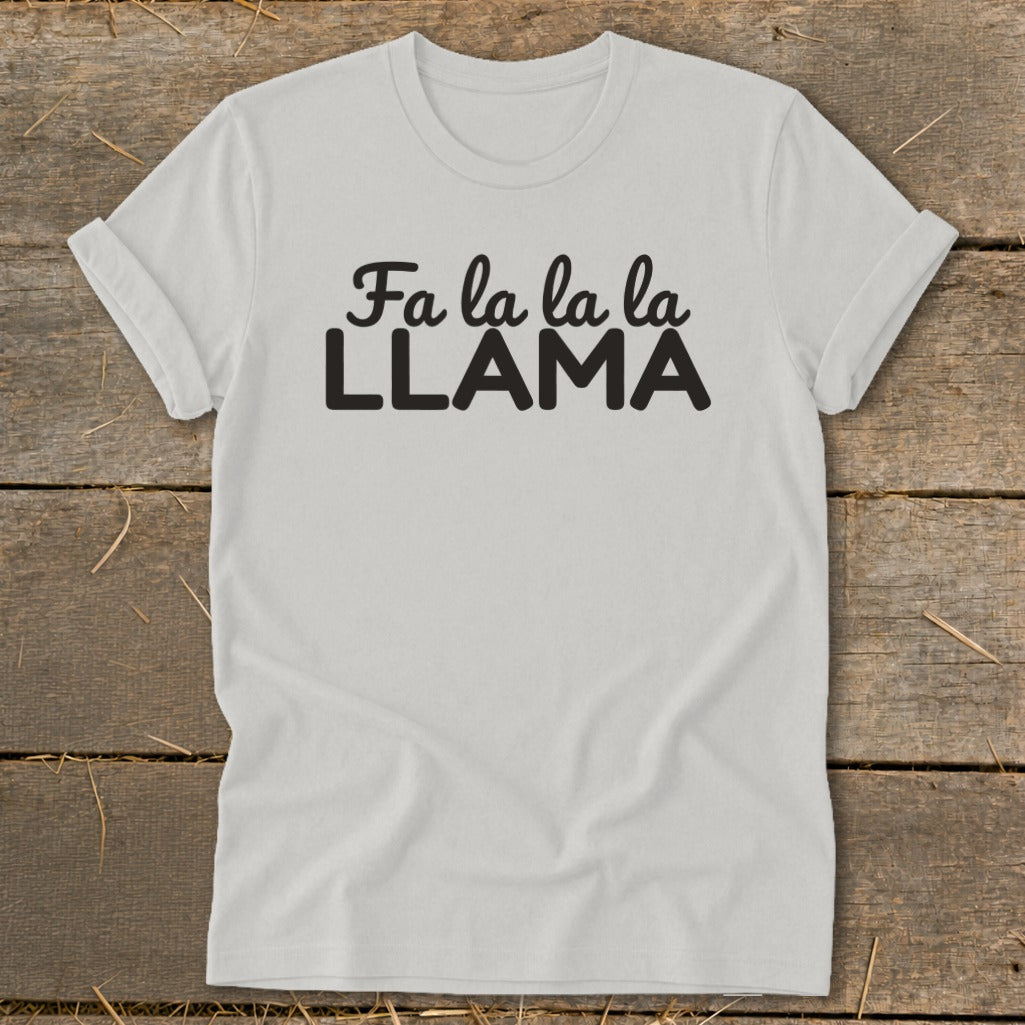 White t-shirt with black text that reads "Fa la la la la LLAMA".