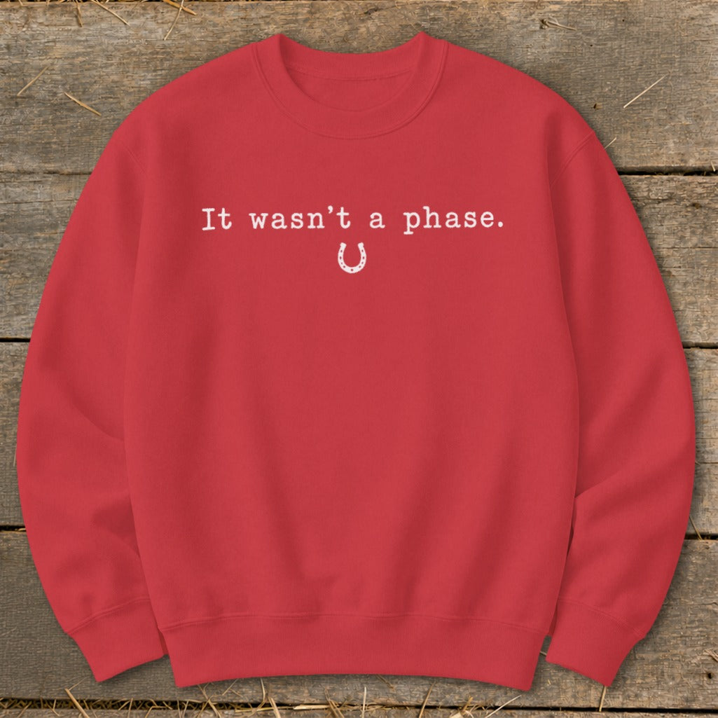 It Wasn't a Phase Horseshoe Sweatshirt