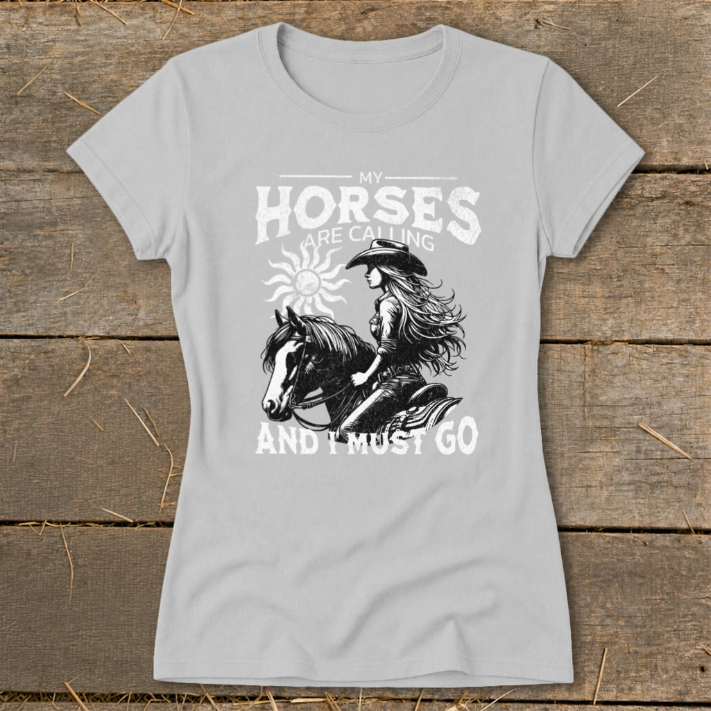 Gray t-shirt with "My Horses Are Calling And I Must Go" text and horse rider graphic.