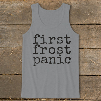 Grey tank top with "first frost panic" text in black, distressed font.