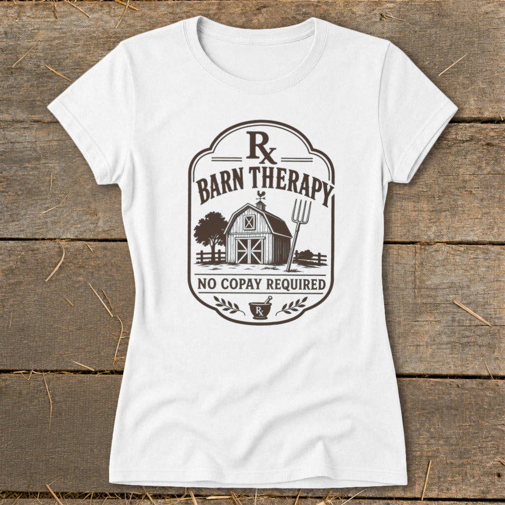 White t-shirt with "Barn Therapy, No Copay Required" text and barn illustration.