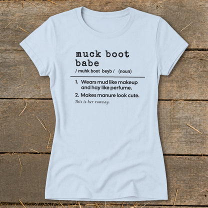 Light blue t-shirt with "muck boot babe" definition and humorous descriptions.