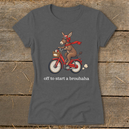 Off To Start a Brouhaha Ladies Tee