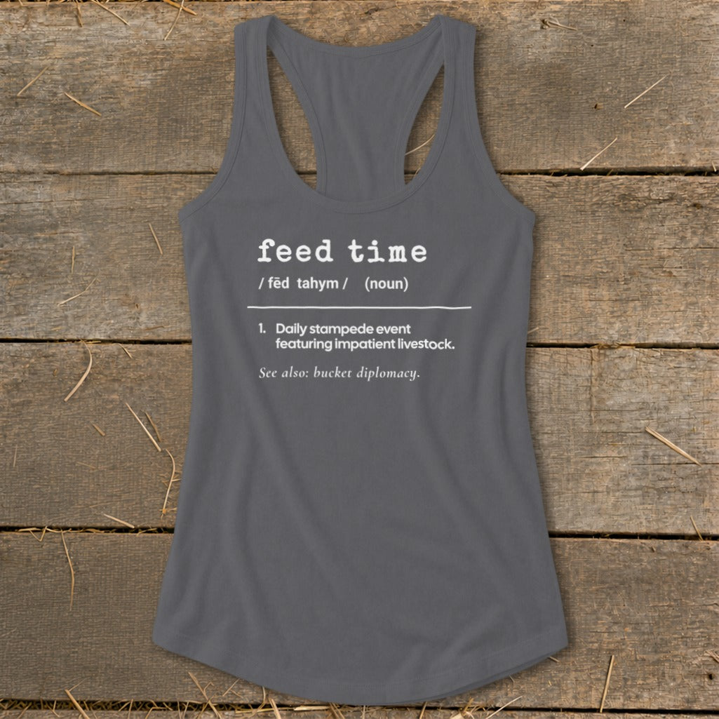 Gray tank top with white text: "feed time" definition.