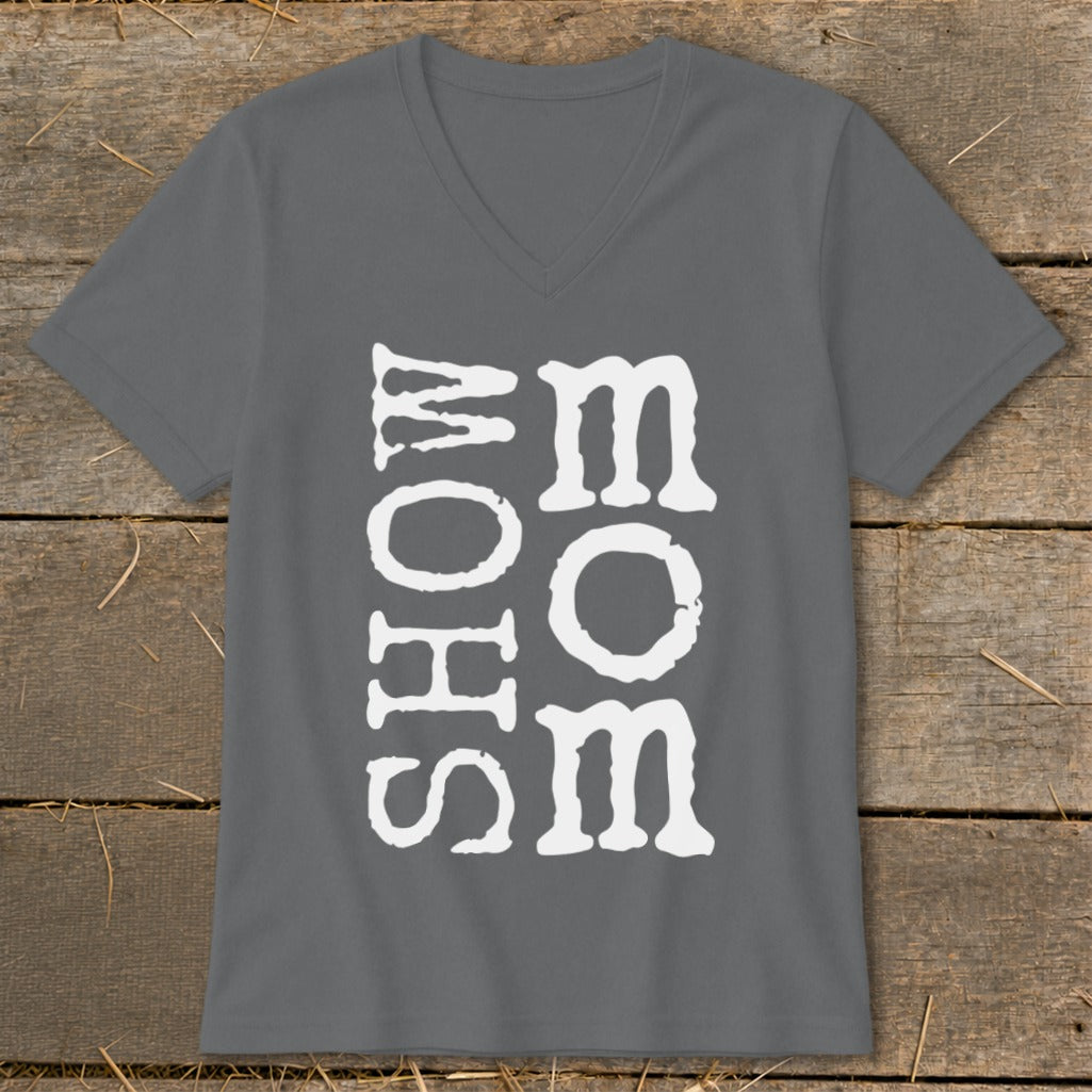 Gray v-neck t-shirt with white text "SHOW MOM SOME" vertically stacked.