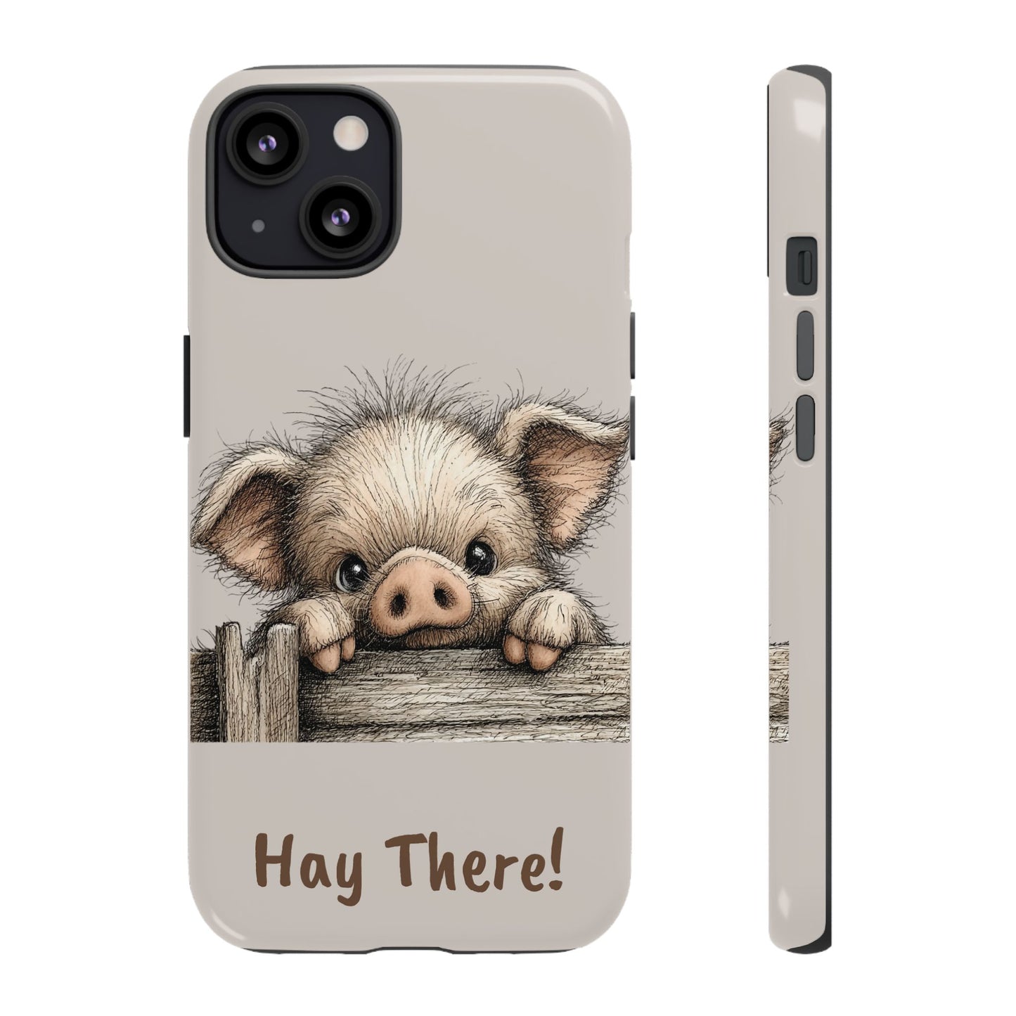 Hay There Pig Phone Case